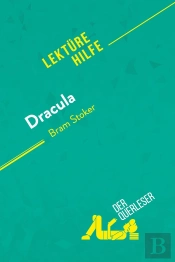 Dracula Von Bram Stoker (Lektã1/4rehilfe) : Detaillierte Zusammenfassung, Personenanalyse Und Interpretation