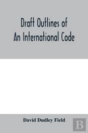 Draft Outlines Of An International Code