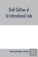 Draft Outlines Of An International Code