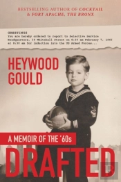 Drafted, A Memoir Of The '60'S
