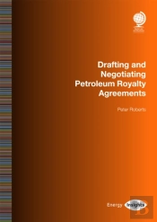 Drafting And Negotiating Petroleum Royalty Agreements