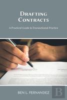 Drafting Contracts - A Practical Guide To Transactional Practice