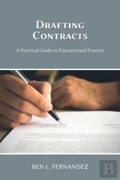 Drafting Contracts - A Practical Guide To Transactional Practice