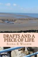 Drafts And A Piece Of Life