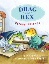 Drag And Rex 1: Forever Friends