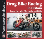 Drag Bike Racing In Britain