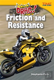 Drag! Friction And Resistance