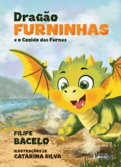 Dragão Furninhas e o Cozido das Furnas