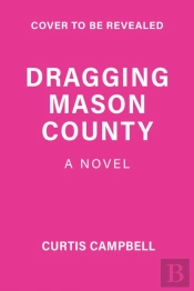 Dragging Mason County