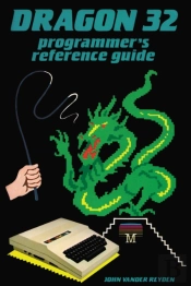 Dragon 32 Programmer'S Reference Guide