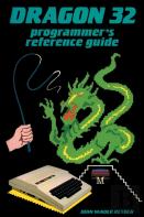 Dragon 32 Programmer'S Reference Guide