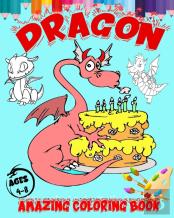 Dragon Amazing Coloring Book Ages 4-8