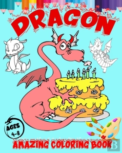 Bertrand.pt - Dragon Amazing Coloring Book Ages 4-8