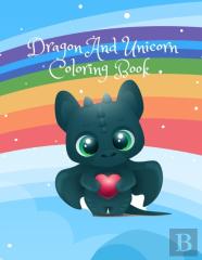 Dragon And Unicorn Coloring Book