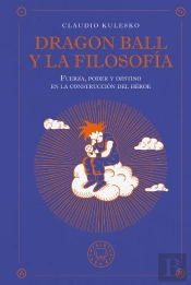 Dragon Ball Y La Filosofia