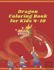 Dragon Coloring Book For Kids 4-10