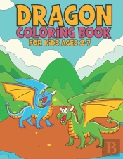 Dragon Coloring Book For Kids Ages 2-7