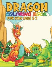 Dragon Coloring Book For Kids Ages 3-7
