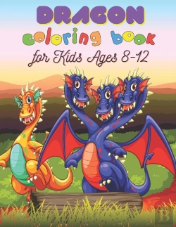Bertrand.pt - Dragon Coloring Book For Kids Ages 8-12