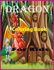 Dragon Coloring Book For Kids