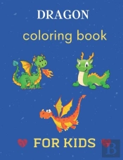Dragon Coloring Book For Kids