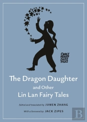 Dragon Daughter And Other Lin Lan Fairy Tales
