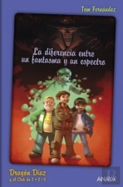 Dragón Díaz Y El Club De 2 + 2 = 5. La Diferencia Entre Un Fantasma Y Un Espectro