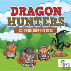 Bertrand.pt - Dragon Hunters | Coloring Book For Boys