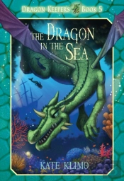 Dragon Keepers #5: The Dragon In The Sea