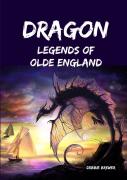 Dragon Legends Of Olde England