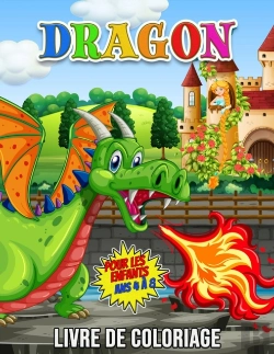 Bertrand.pt - Dragon Livre De Coloriage Pour Les Enfants Ans 4 A 8