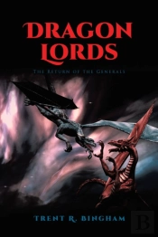 Dragon Lords: The Return Of The Generals