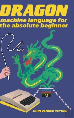 Bertrand.pt - Dragon Machine Language For The Absolute Beginner