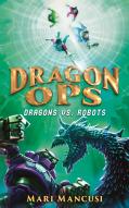 Dragon Ops: Dragons Vs. Robots