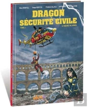 Dragon Sécurité Civile Tome 1 : Le Secret De Nîmes
