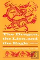 Dragon, The Lion And The Eagle