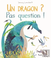 Dragon/Un Dragon ? Pas Question !