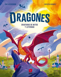 Bertrand.pt - Dragones. Criaturas De Mitos Y Leyendas