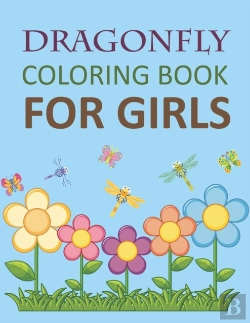 Bertrand.pt - Dragonfly Coloring Book For Girls