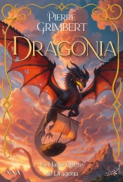 Dragonia : La Haute Quête De Dragonia