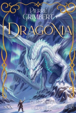 Bertrand.pt - Dragonia : Le Mur Des Épées ; Le Dé Du Destin