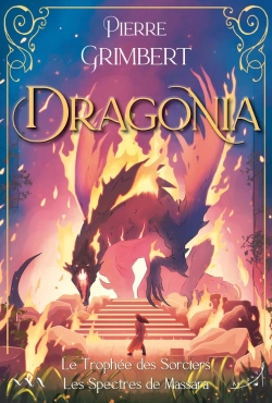 Bertrand.pt - Dragonia : Le Trophée Des Sorciers ; Les Spectres De Massara