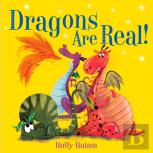 Dragons Are Real!