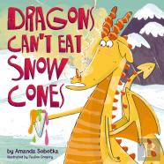 Dragons Can'T Eat Snow Cones