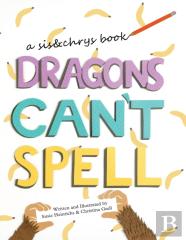 Dragons Can'T Spell