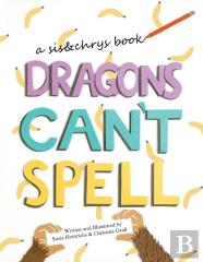 Dragons Can'T Spell