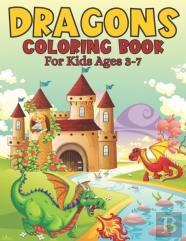 Dragons Coloring Book For Kids Ages 3-7