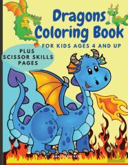 Dragons Coloring Book For Kids Ages 4 And Up