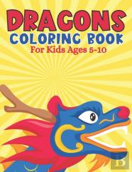 Dragons Coloring Book For Kids Ages 5-10