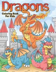 Dragons Coloring Book For Kids